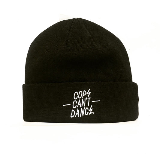 Mr. Serious Cops Can´t Dance Beanie